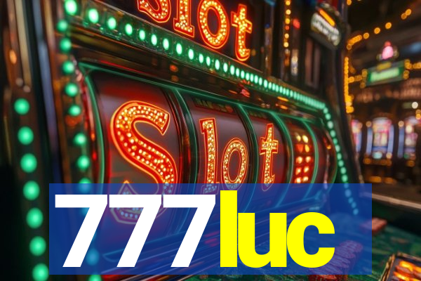 777luc