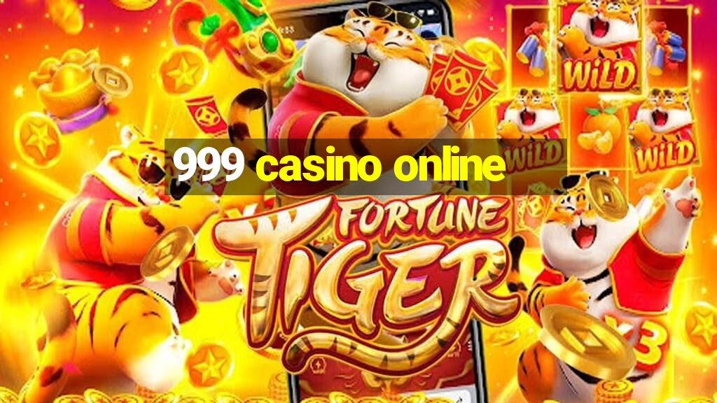 999 casino online