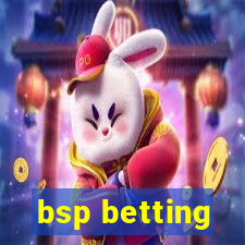 bsp betting