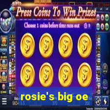 rosie's big oe