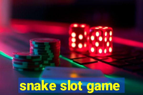 snake slot game