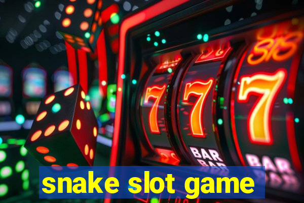 snake slot game