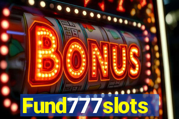 Fund777slots