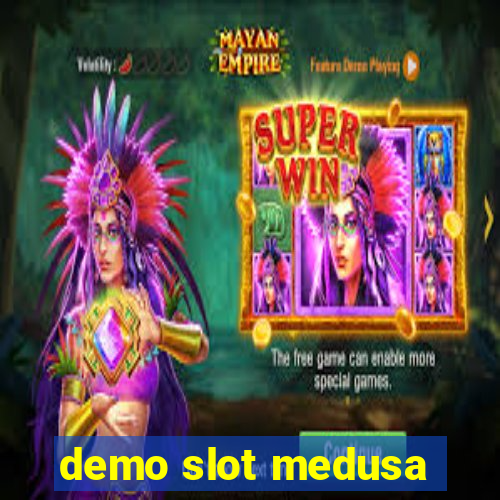 demo slot medusa