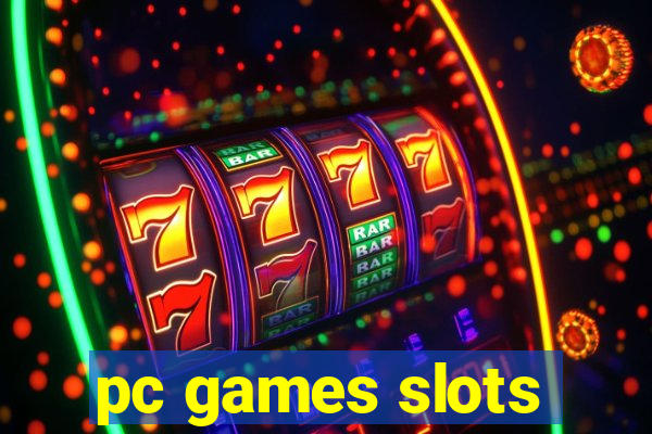 pc games slots