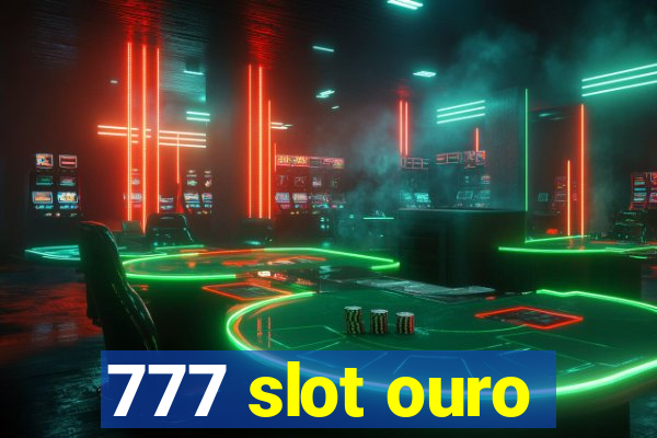 777 slot ouro