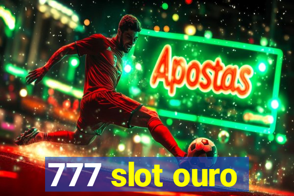 777 slot ouro