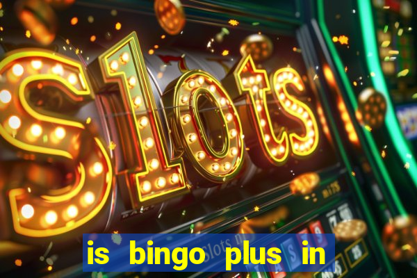 is bingo plus in gcash legit