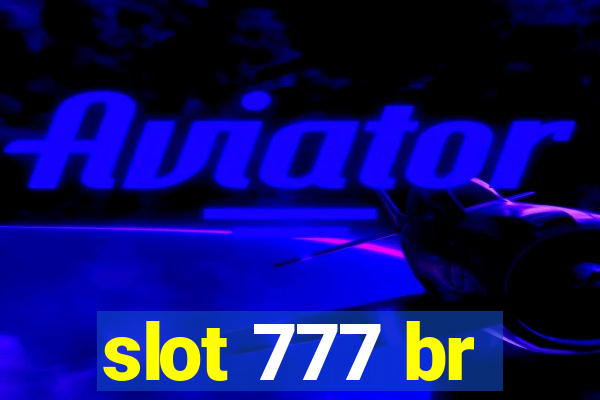 slot 777 br