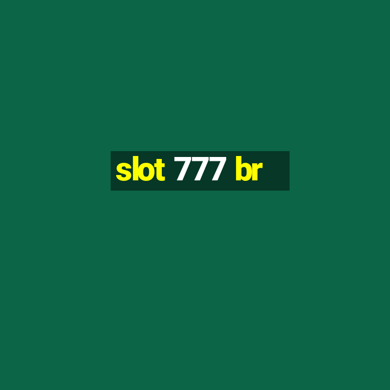 slot 777 br