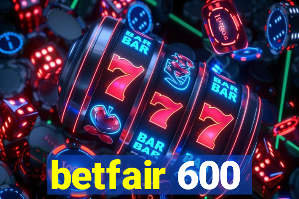 betfair 600