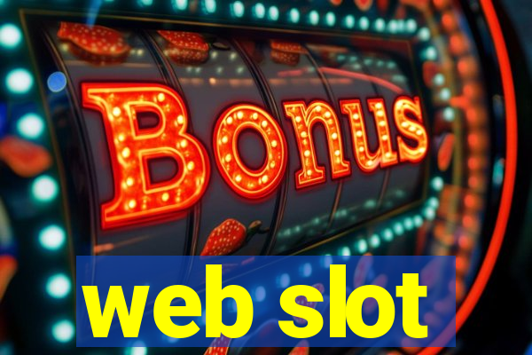 web slot