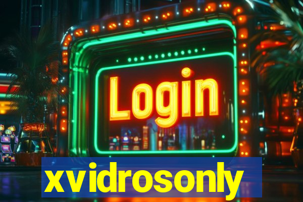 xvidrosonly