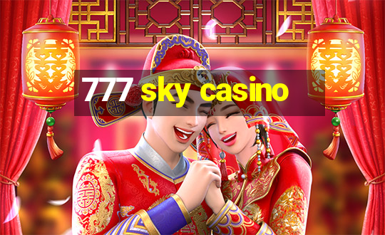 777 sky casino