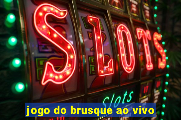 jogo do brusque ao vivo