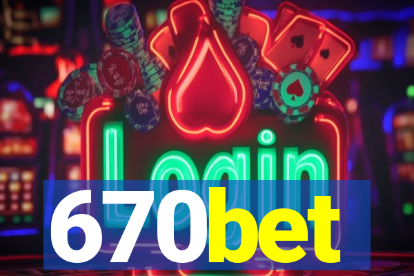 670bet