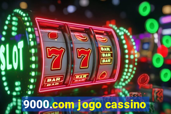 9000.com jogo cassino