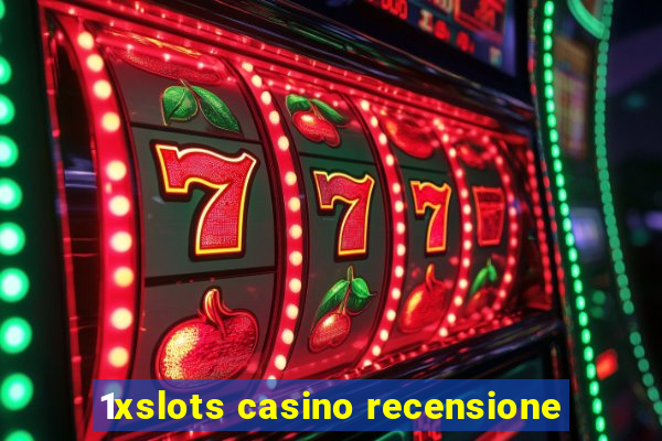 1xslots casino recensione