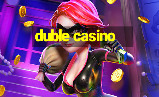 duble casino