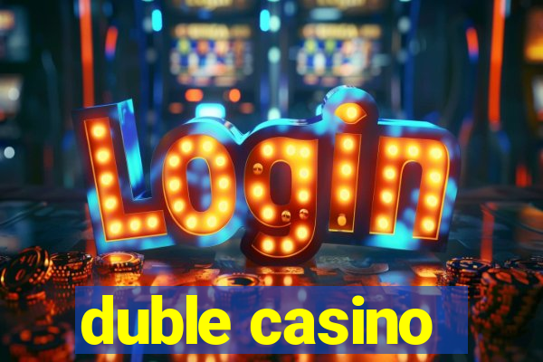 duble casino