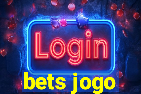 bets jogo