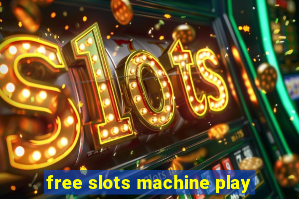 free slots machine play