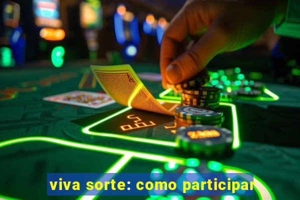 viva sorte: como participar