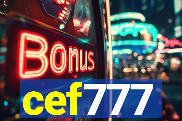 cef777