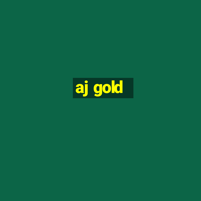 aj gold