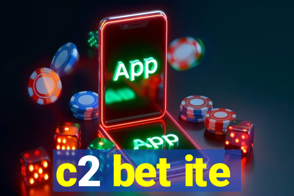 c2 bet ite