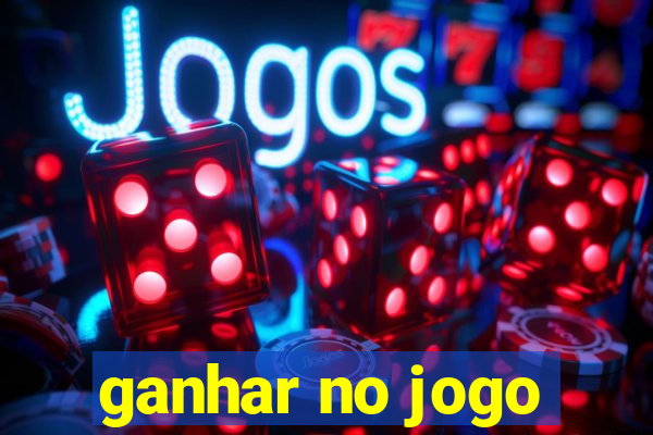 ganhar no jogo