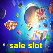 sale slot