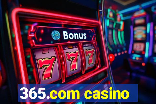 365.com casino