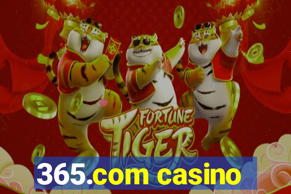 365.com casino