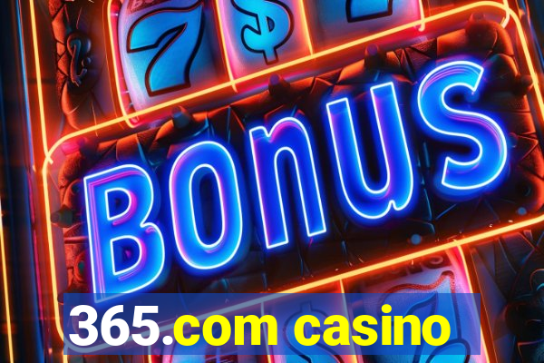 365.com casino