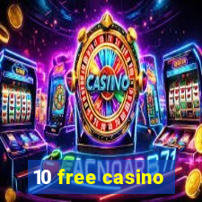 10 free casino