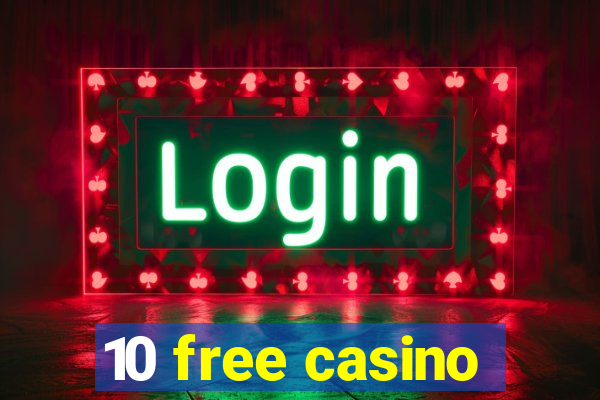 10 free casino