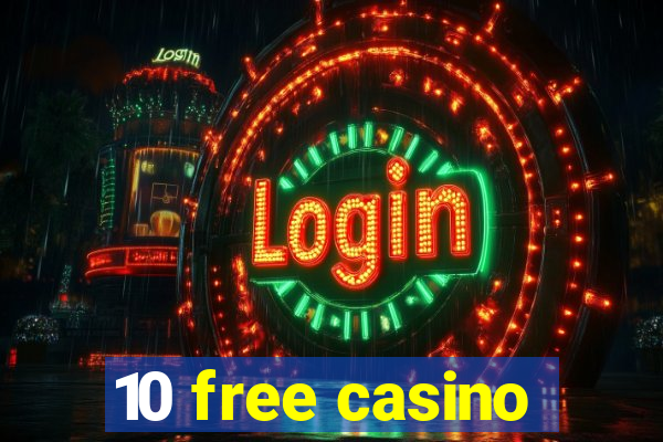 10 free casino