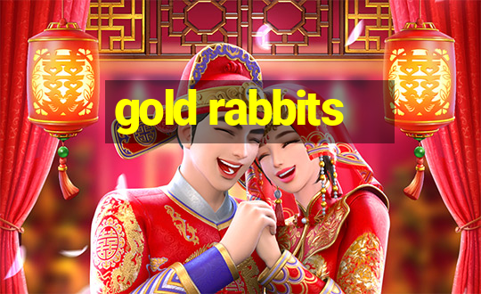 gold rabbits