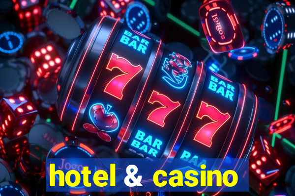 hotel & casino