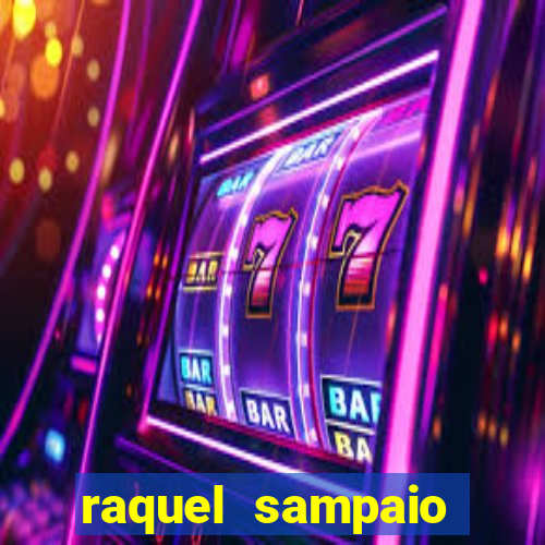 raquel sampaio porto alegre