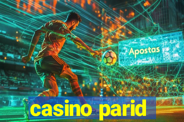 casino parid