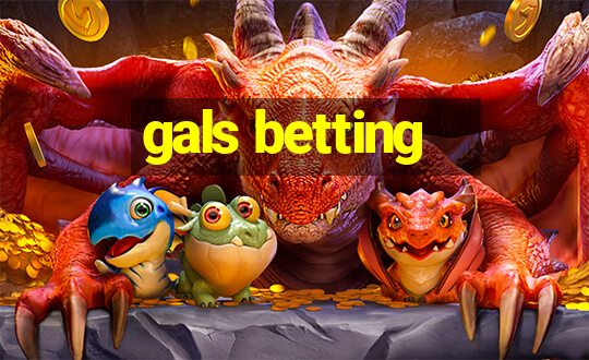 gals betting