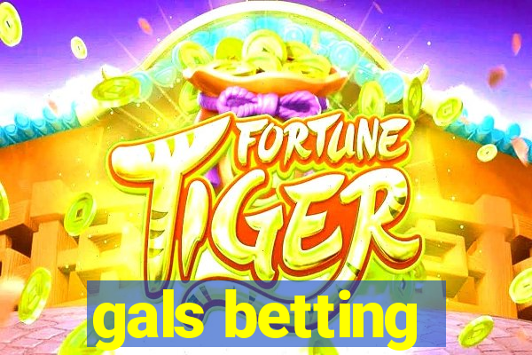 gals betting