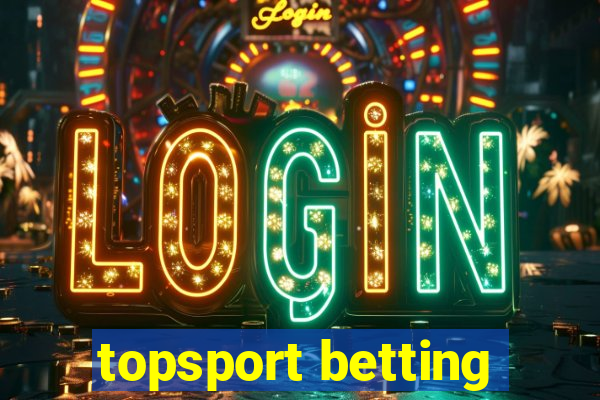 topsport betting