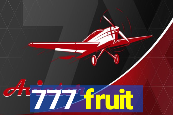 777 fruit