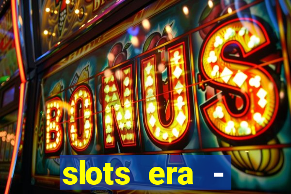 slots era - jackpot slots game