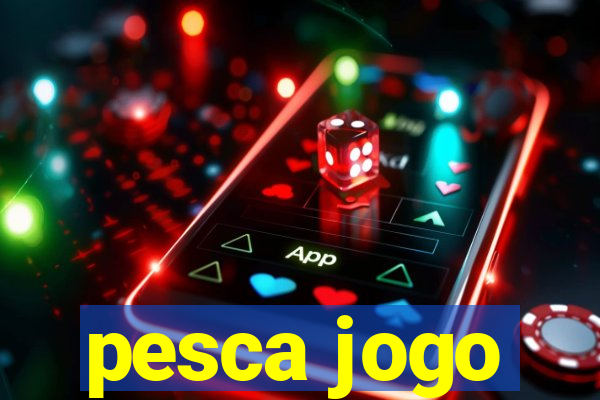 pesca jogo