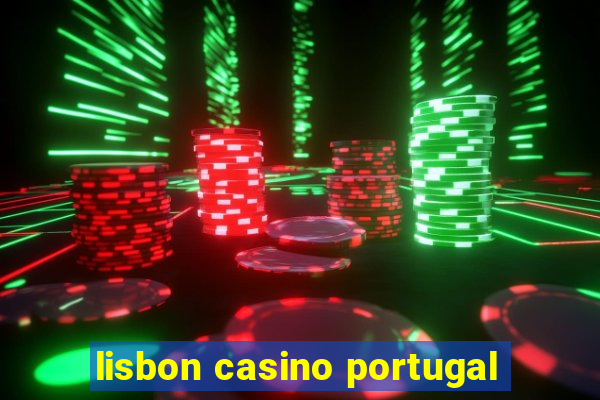 lisbon casino portugal