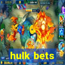 hulk bets